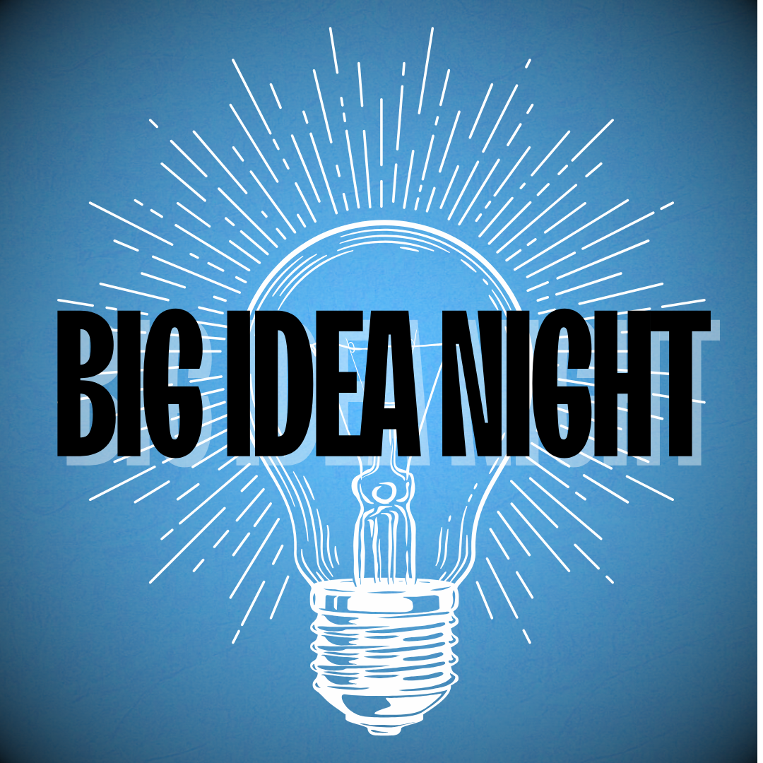 Big Idea Night