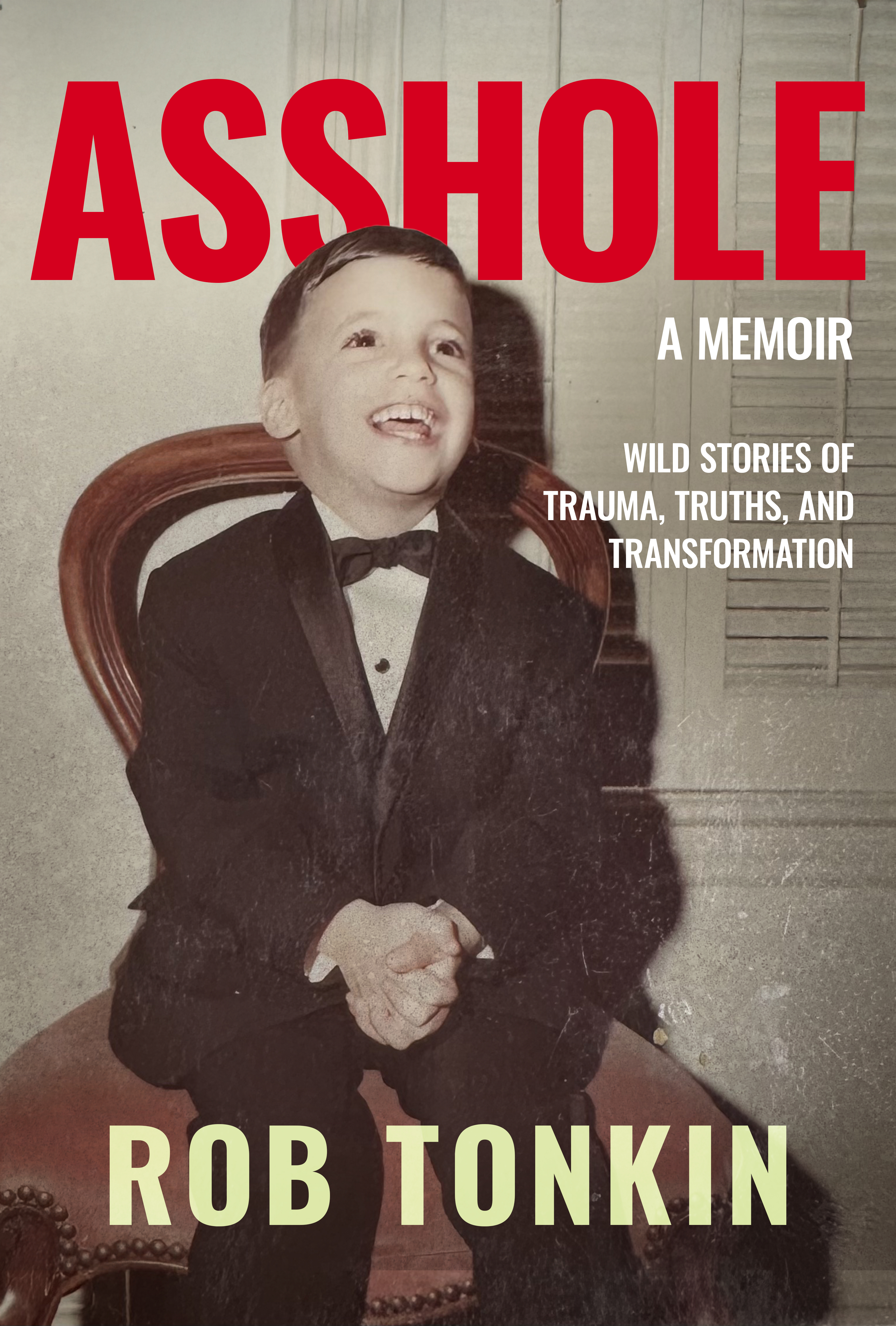 Asshole: A Memoir by Rob Tonkin at KPBS Book Festival at USD!