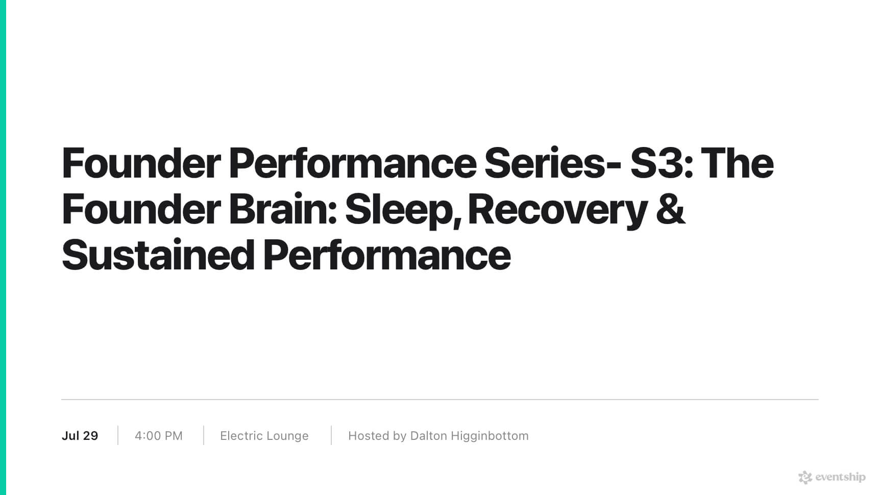 Founder Performance Series- S3: The Founder Brain: Sleep, Recovery & Sustained Performance