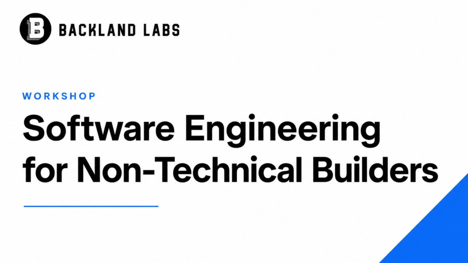 Software Engineering for Non-Technical Builders