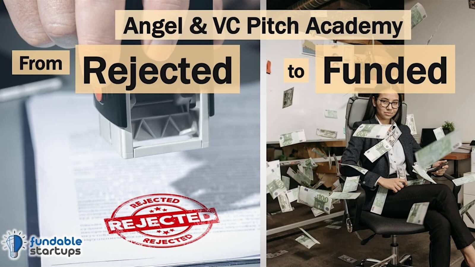 Startup Fundraising: From Rejected to Funded