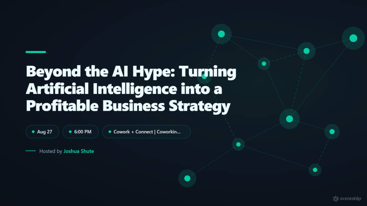 Beyond the AI Hype: Turning Artificial Intelligence into a Profitable Business Strategy