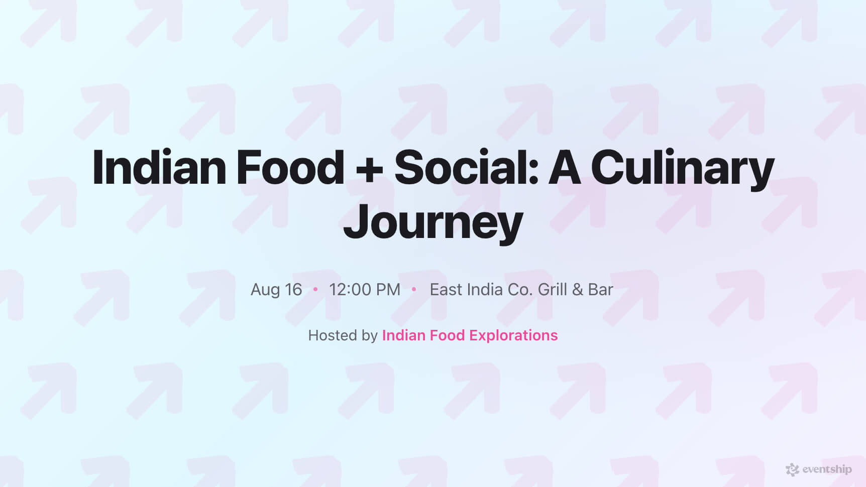 Indian Food + Social: A Culinary Journey