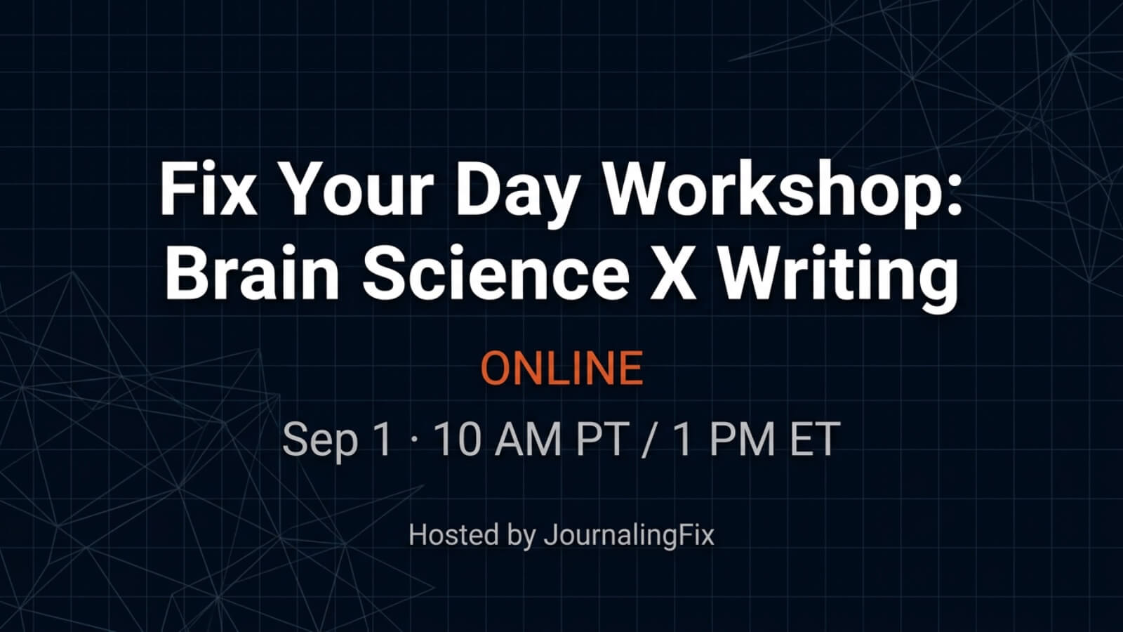 Fix Your Day Workshop: Brain Science X Writing