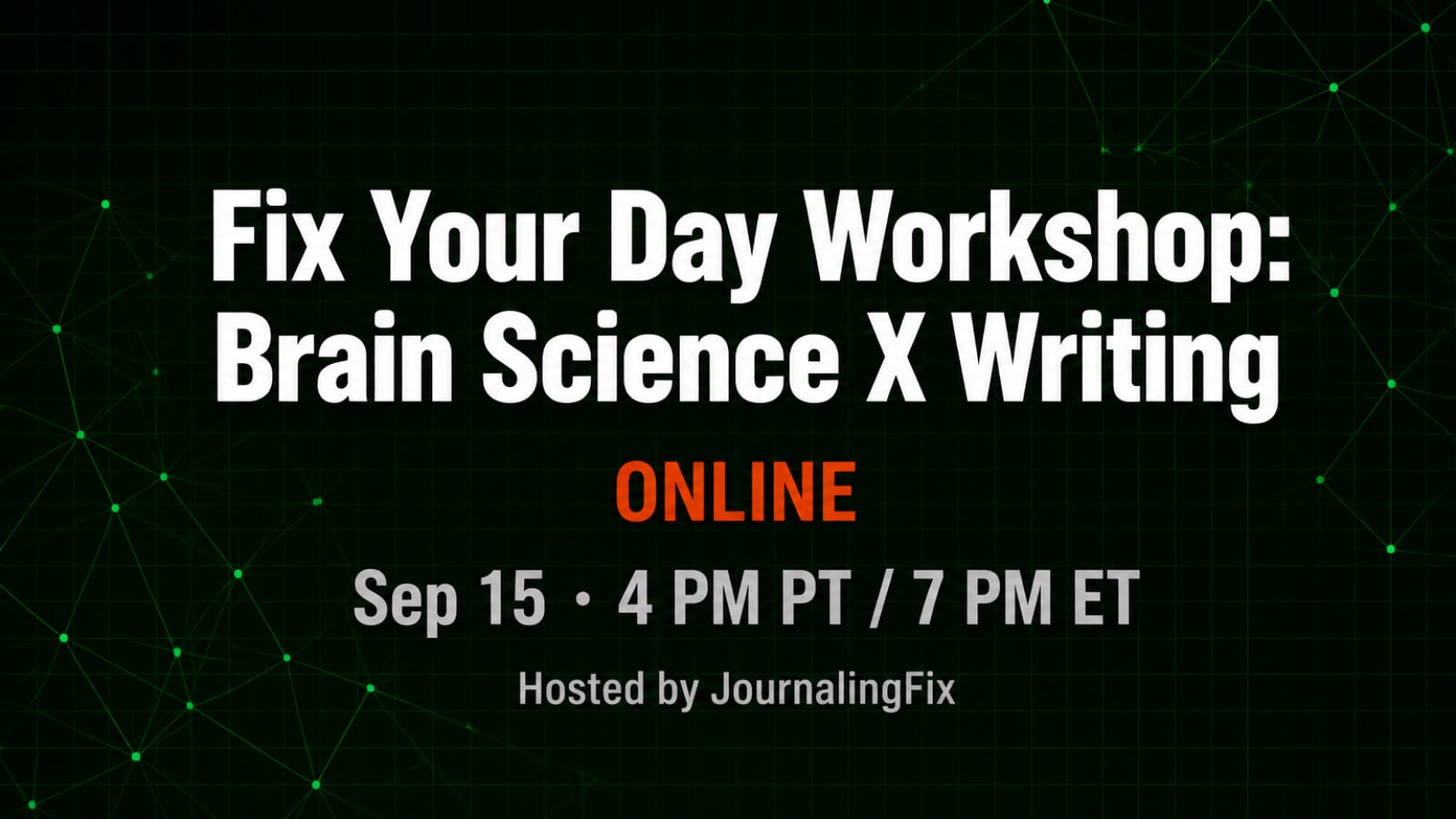Fix Your Day Workshop: Brain Science X Writing
