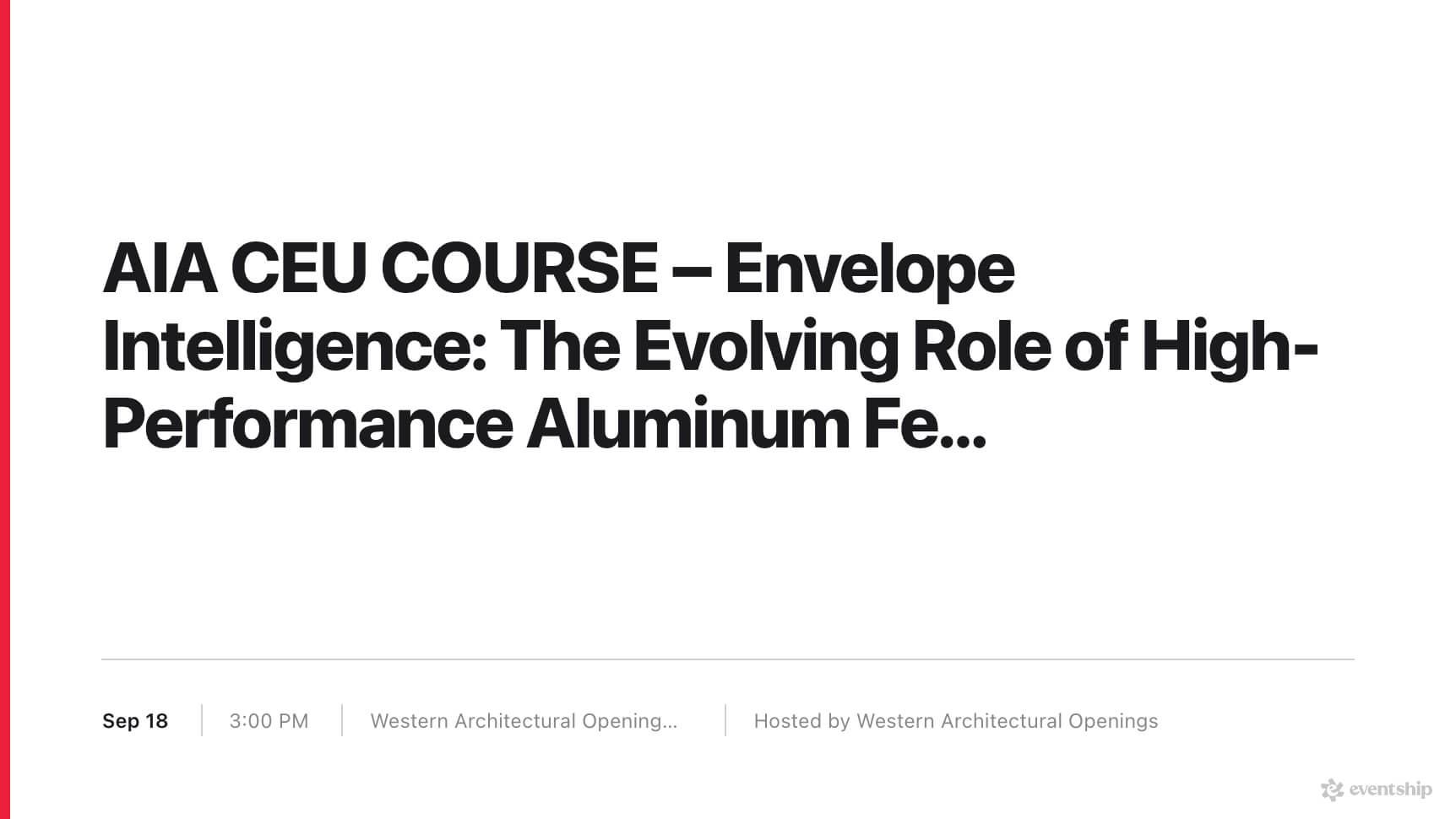 AIA CEU COURSE – Envelope Intelligence: The Evolving Role of High-Performance Aluminum Fenestration in Residential Architecture