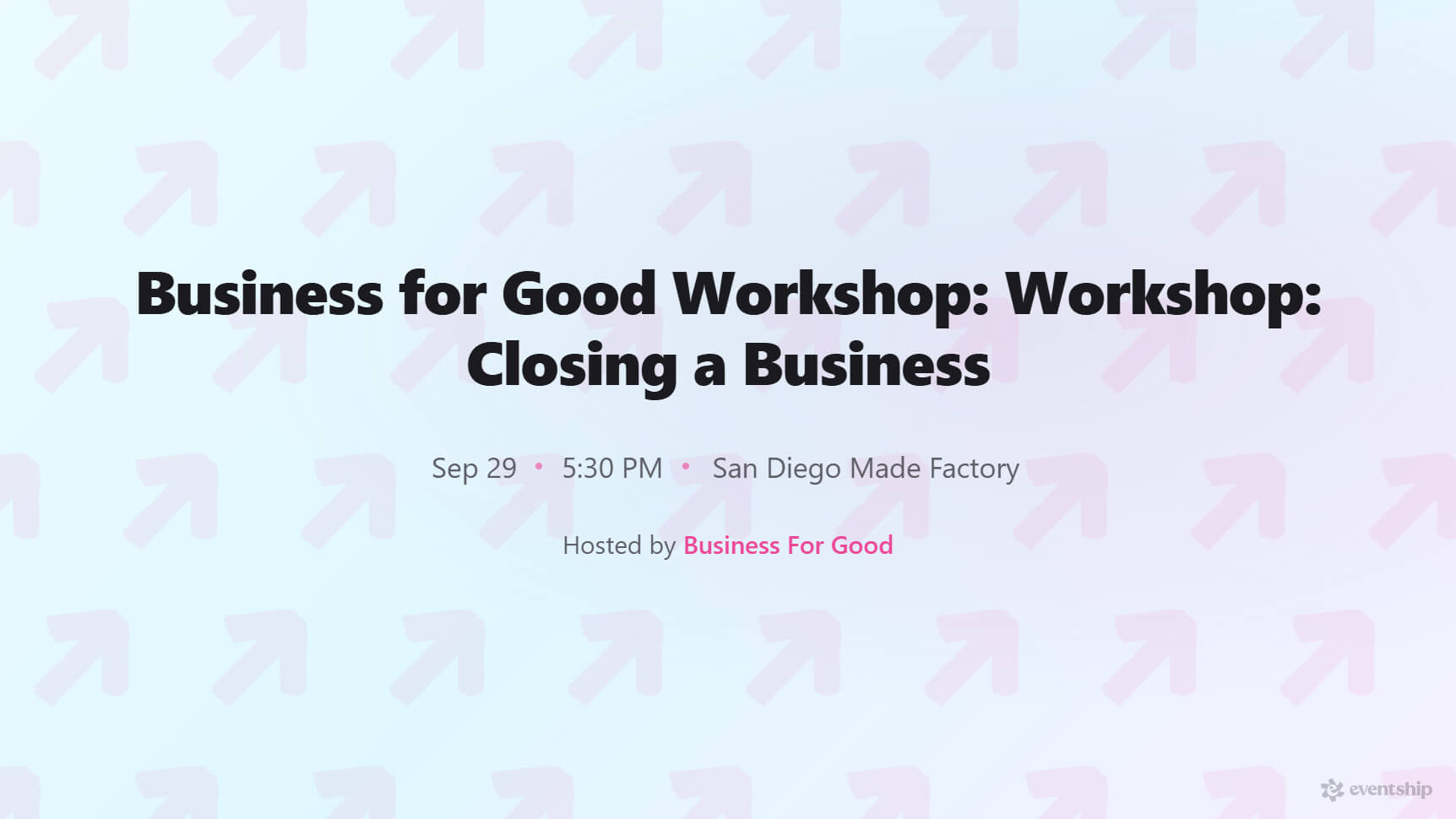 Business for Good Workshop: Closing a Business