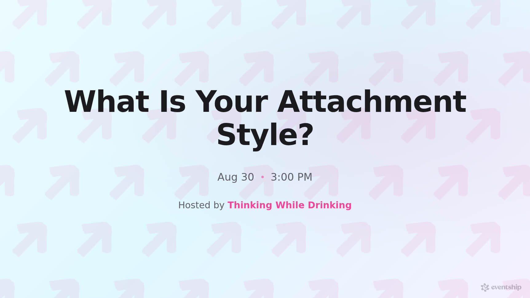 What Is Your Attachment Style?