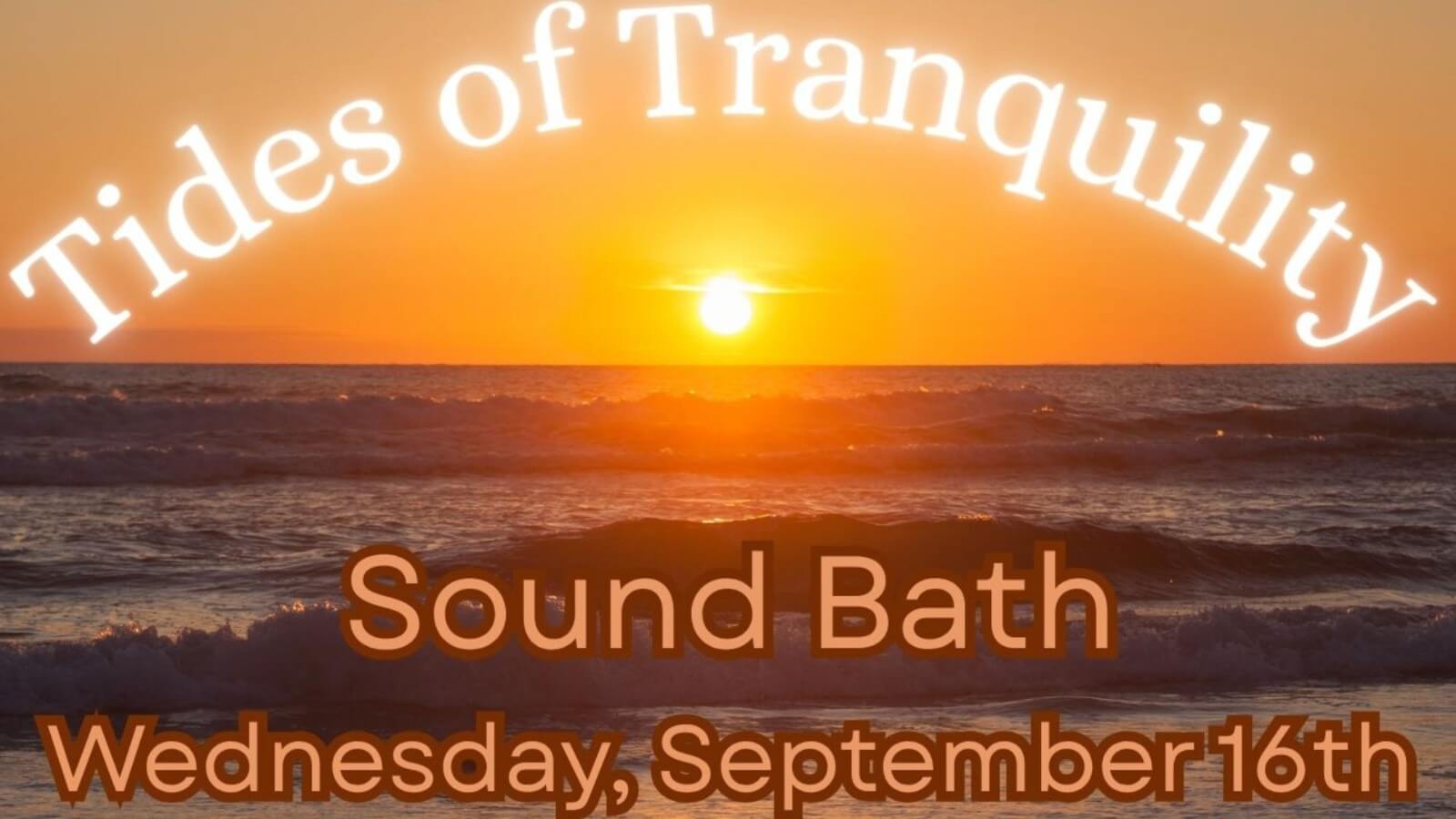 Tides of Tranquility Sound Bath San Diego