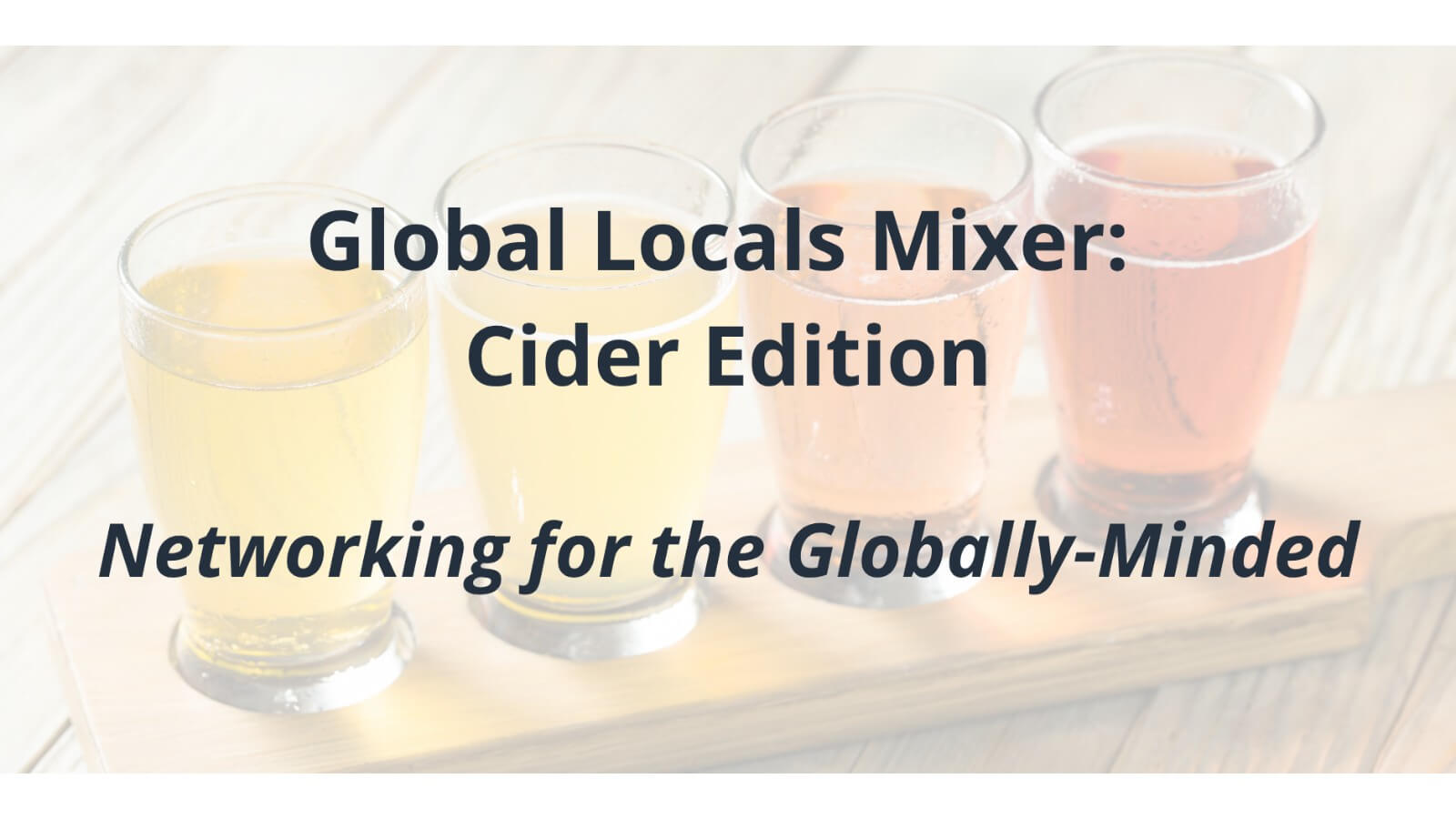 Global Locals Mixer: Cider Edition