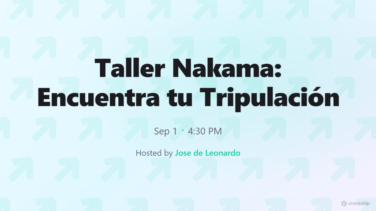 NAKAMA — Encuentra tu tripulación. Cambia el mundo. | Taller gratuito 18-30 años, Recoleta