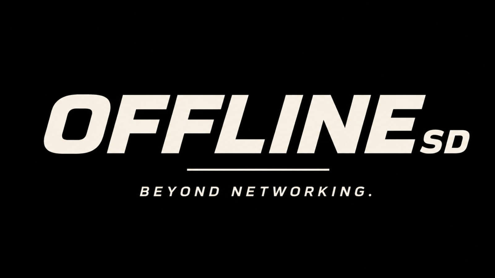 OFFLINE SD - Networking for Entrepreneurs/Founders/Creators