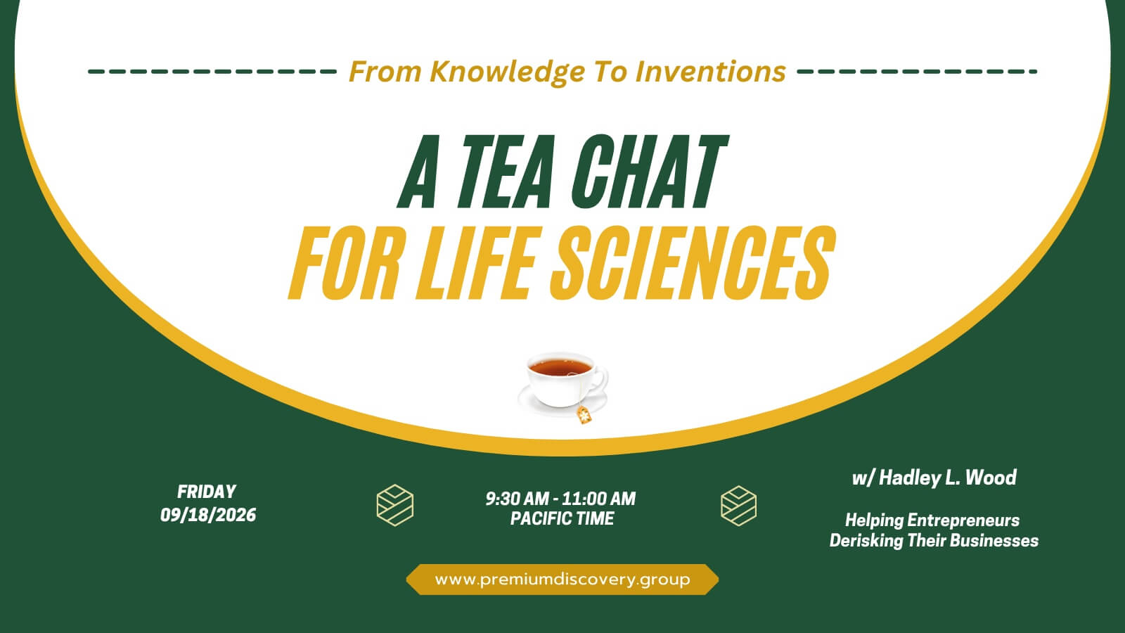 A Tea Chat For Life Sciences + Hadley L. Wood, Derisking Our Businesses