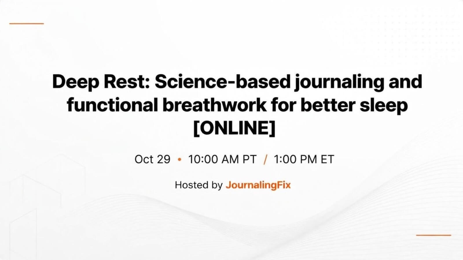 Deep Rest: Science-based journaling and functional breathwork for better sleep [VIRTUAL EDITION]