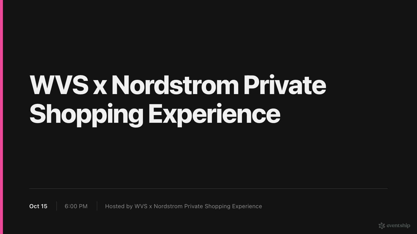 WVS x Nordstrom Private Shopping Experience