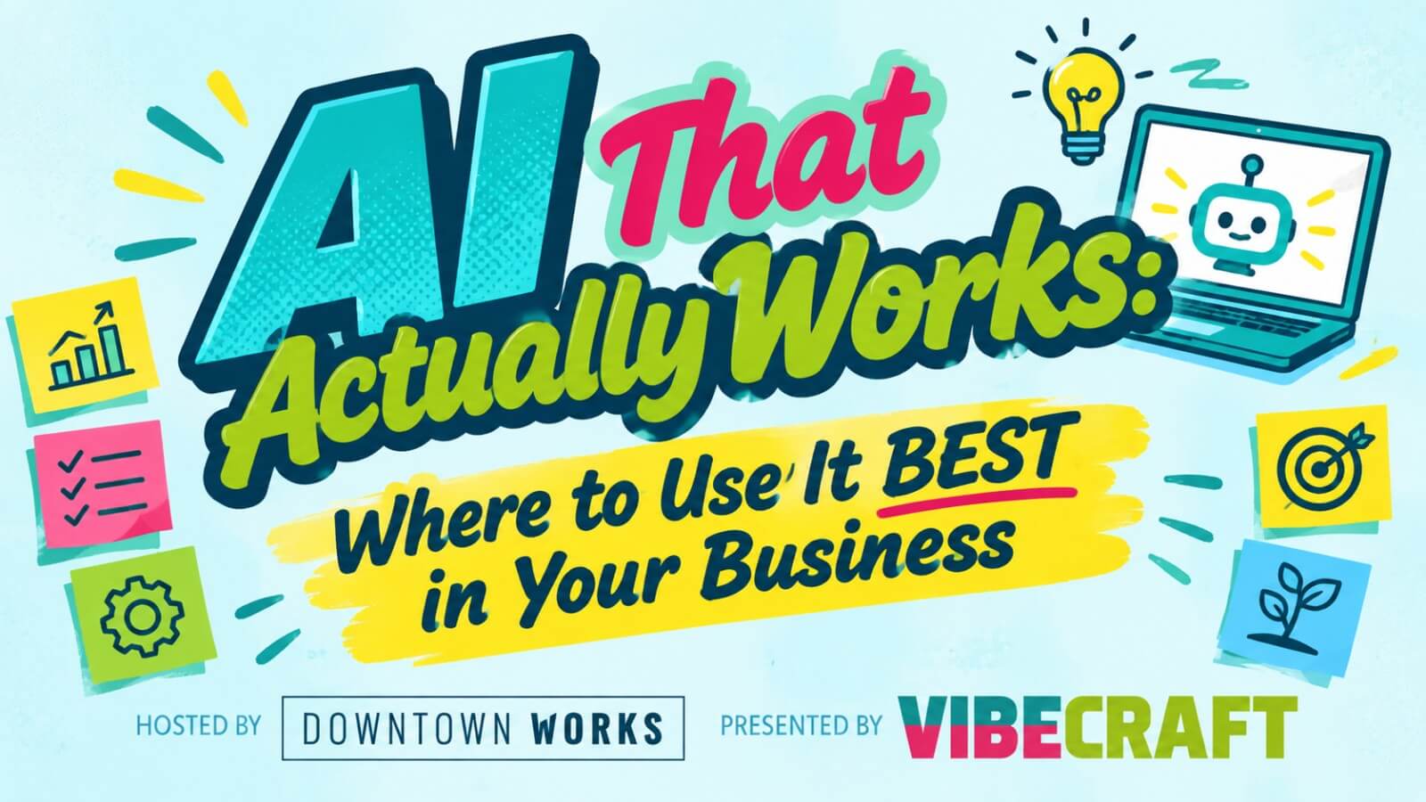 AI That Actually Works: Where to Use It BEST in Your Business