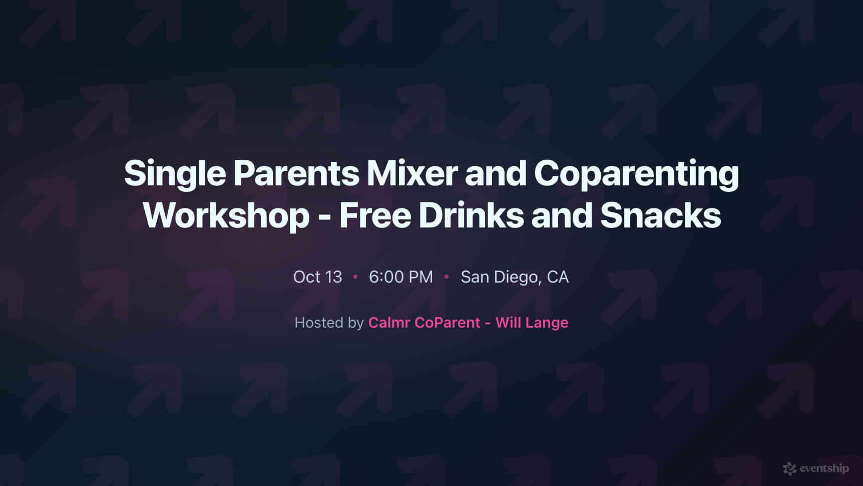Single Parents Mixer and Coparenting Workshop - Free Drinks and Snacks