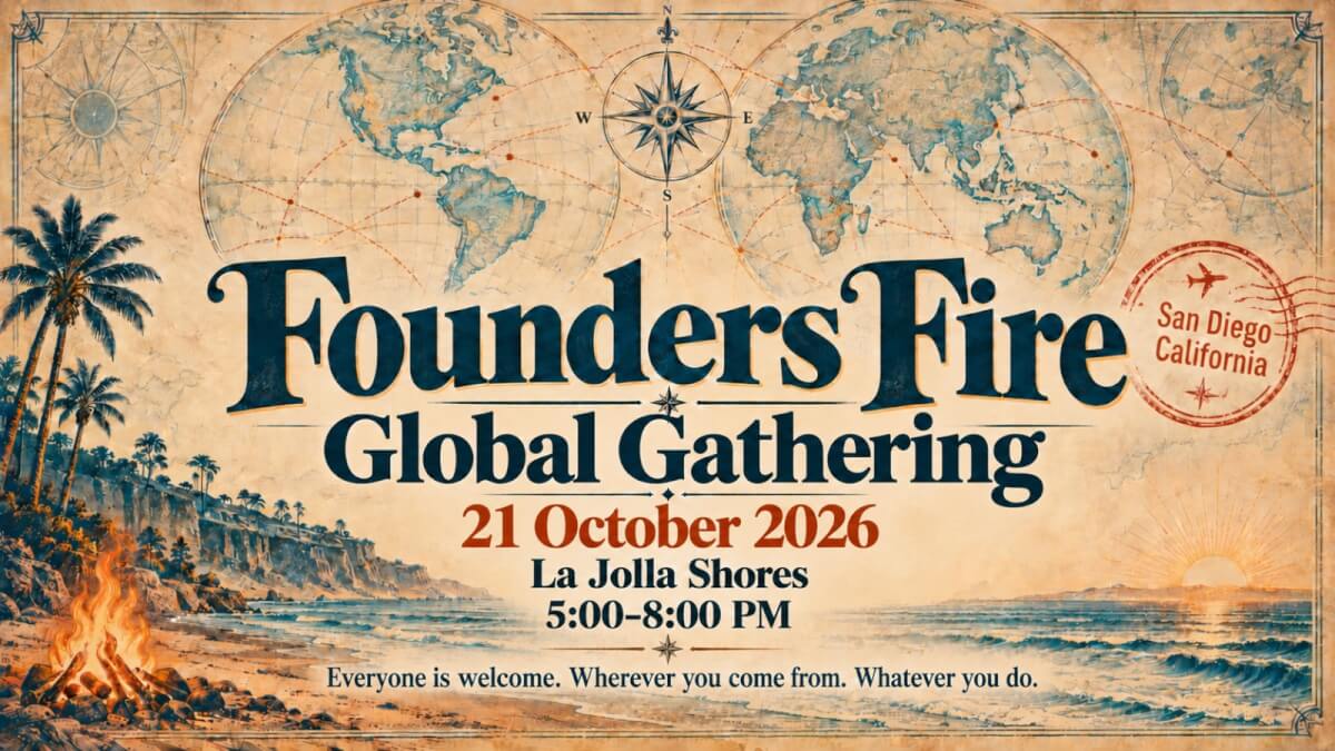 Founders Fire 🔥🌐 Global Gathering