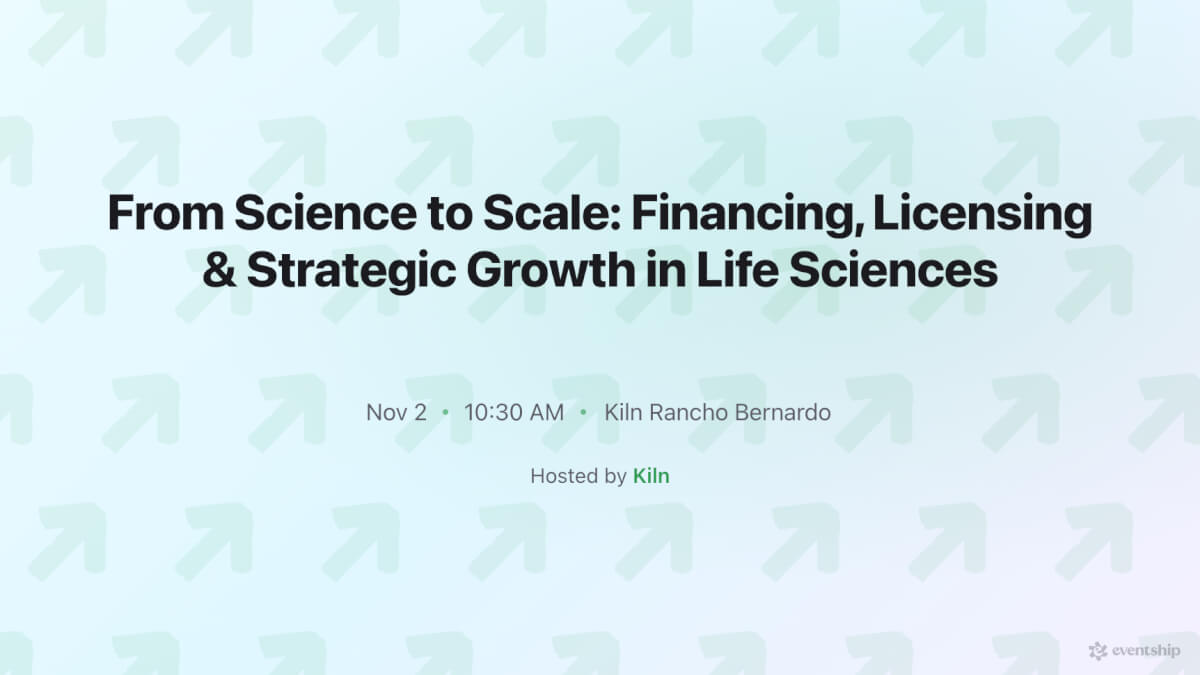 From Science to Scale: Financing, Licensing & Strategic Growth in Life Sciences