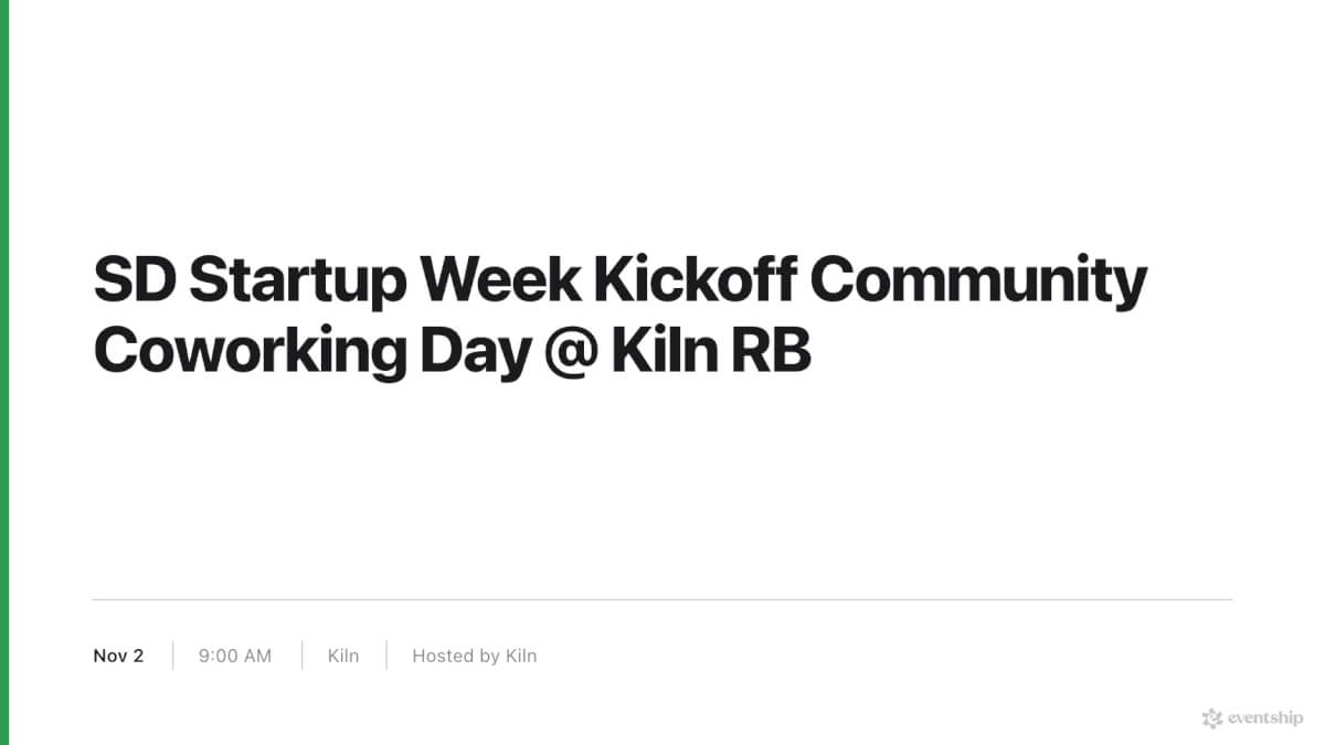 SD Startup Week Kickoff Community Coworking Day @ Kiln RB